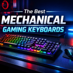 The Best Mechanical Gaming Keyboards