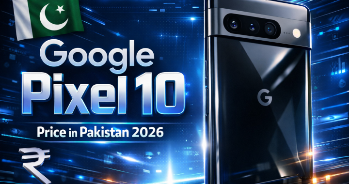 Google pixel 10 price in pakistan
