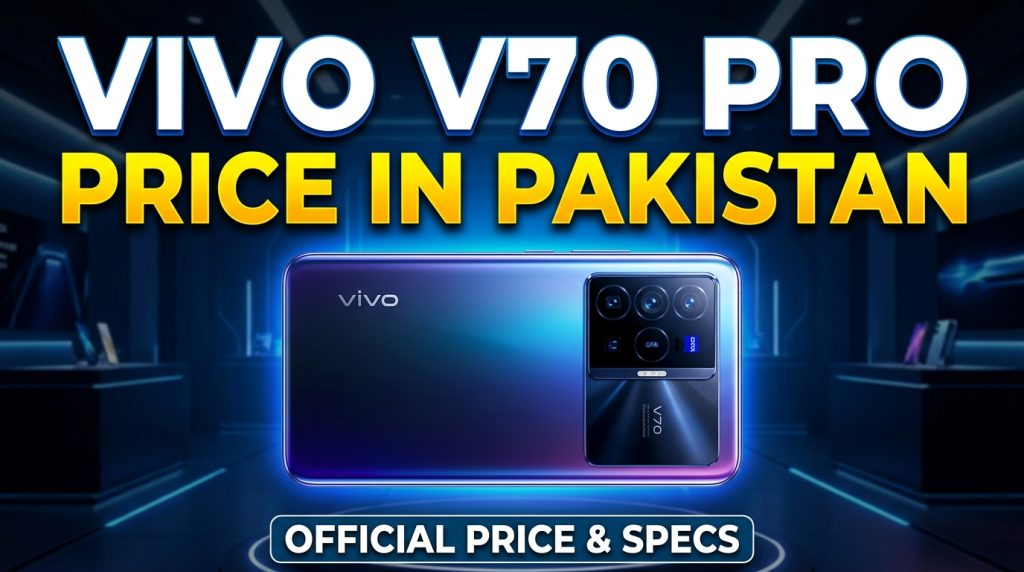 Vivo v70 pro price in pakistan