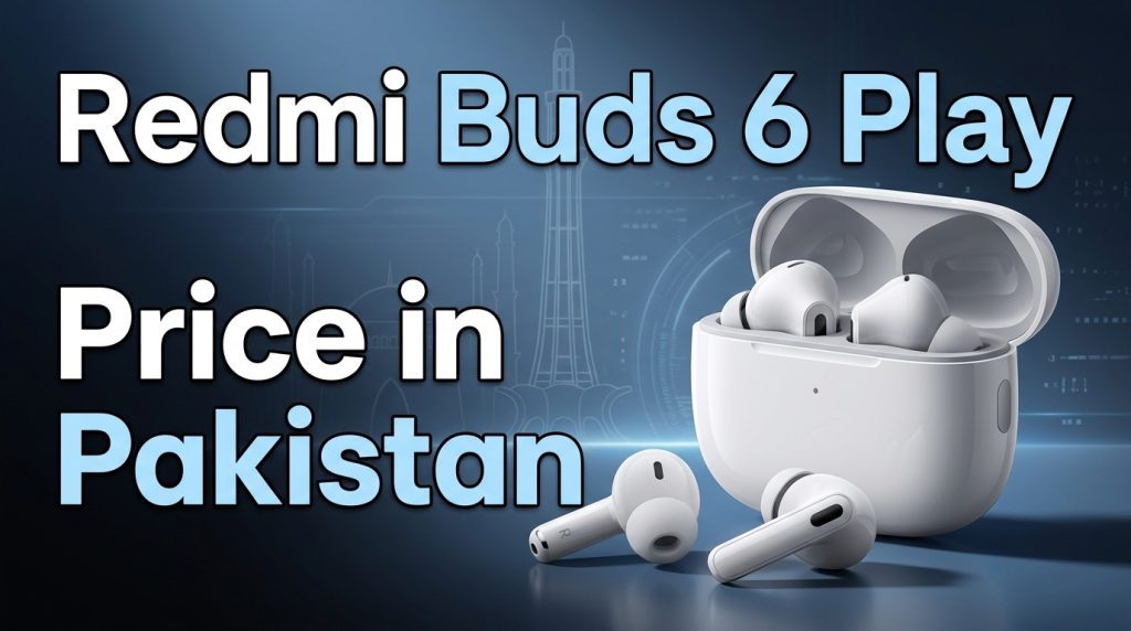 Redmi buds 6 play price in pakistan