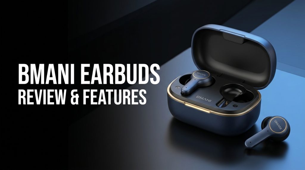 Bmani Earbuds